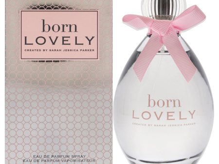 Born Lovely by Sarah Jessica Parker for Women - 3.4 oz EDP Spray For Cheap