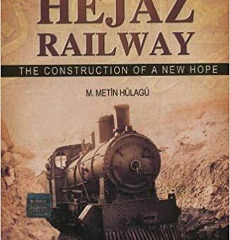 Hejaz Railway, the: Based on British Sources Fashion