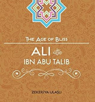 Ali Ibn Talib, The Age of Bliss on Sale