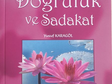 Sahabe Hayatindan 5 - Saadet Asrinda Dogruluk ve Sadakat Online