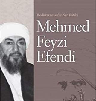 Bediüzzaman in Sir Katibi Mehmed Feyzi Efendi Online Sale