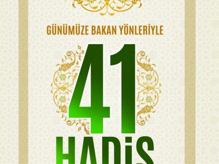 41 Hadis: Günümüze Bakan Yönleriyle Supply