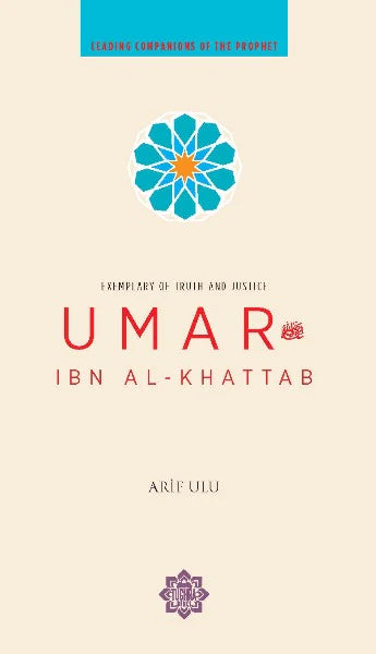 Umar ibn Al-Khattab (Leading Companions of the Prophet) Online