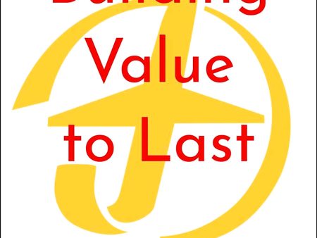 Building Value To Last Online now