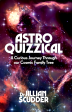 Astroquizzical: A Curious Journey Through Our Cosmic Family Tree Hot on Sale